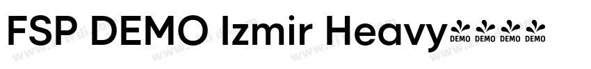 FSP DEMO Izmir Heavy字体转换 FSP DEMO Izmir Heavy字体转换